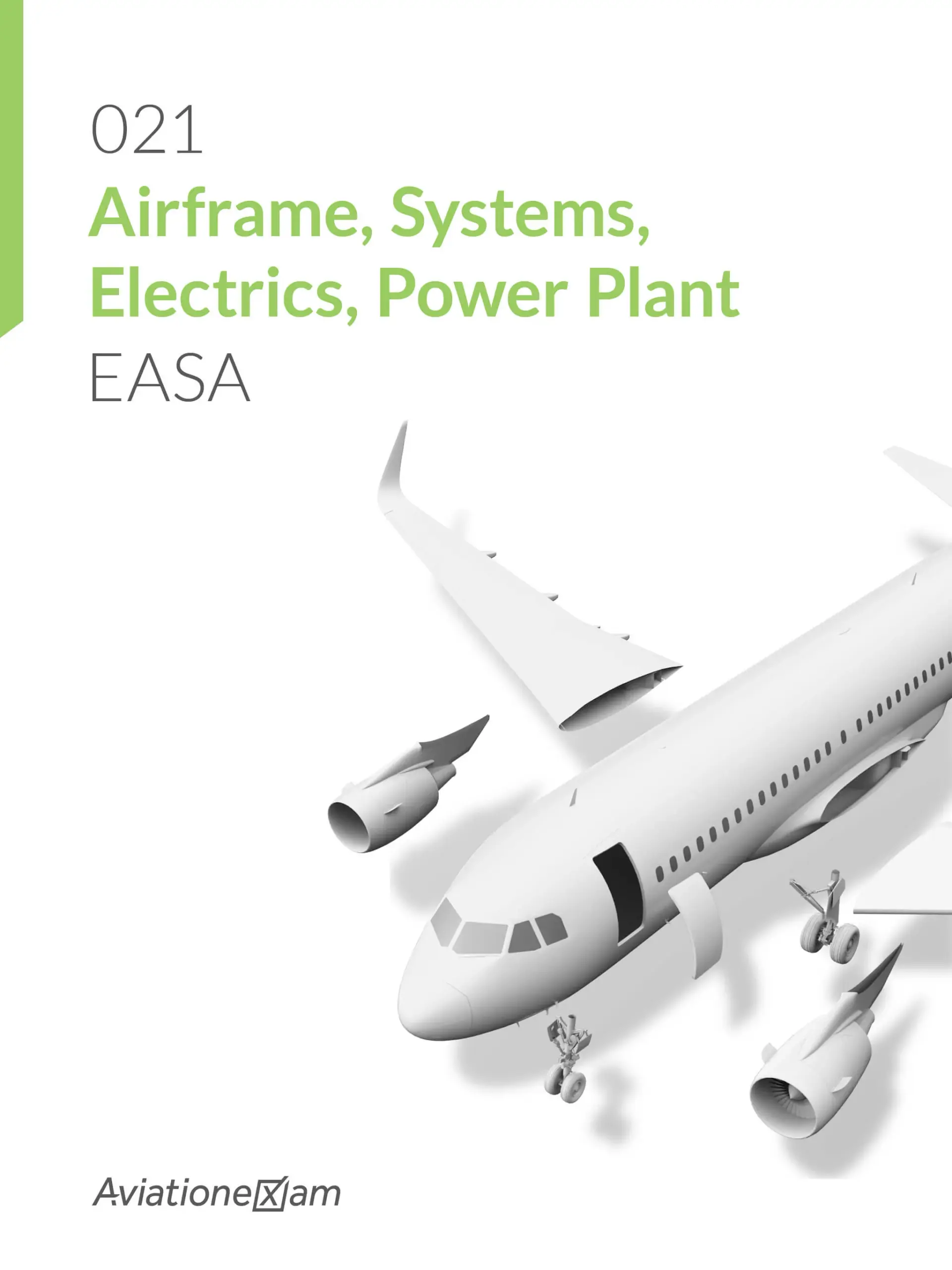 021 - Airframe, Systems, Electrics, Power Plant eTextbook 2016